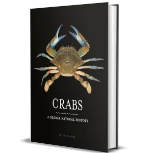 Crabs: A Global Natural History